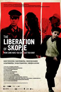 Osloboduvanje na Skopje  - Osloboduvanje na Skopje