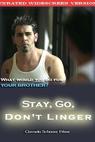 Stay, Go, Don't Linger (2007)