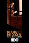 Nixon by Nixon: In His Own Words 