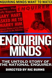 Enquiring Minds: The Untold Story of the Man Behind the National Enquirer  - Enquiring Minds: The Untold Story of the Man Behind the National Enquirer