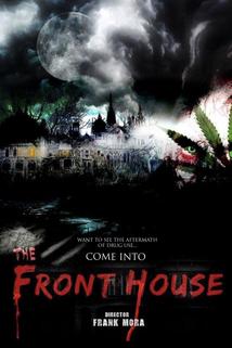The Front House  - The Front House