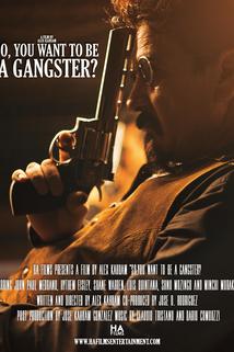 So, You Want to Be a Gangster?