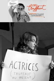 Profilový obrázek - Truffaut au présent: Actrices