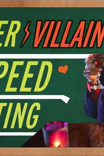 Supervillain Speed Dating