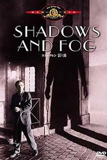 Stíny a mlha  - Shadows and Fog