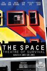 The Space: Theatre of Survival 