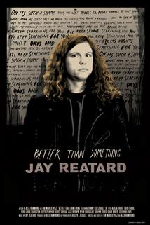 Profilový obrázek - Better Than Something: Jay Reatard