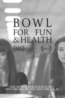 Bowl for Fun and Health
