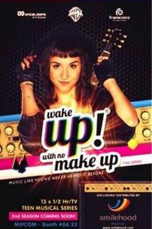 Wake Up with No Make Up