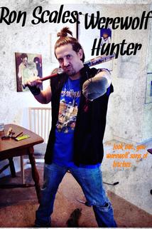 Profilový obrázek - Ron Scales: Werewolf Hunter