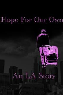 Profilový obrázek - Hope for Our Own: An LA Story