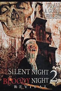 Profilový obrázek - Silent Night, Bloody Night 2: Revival