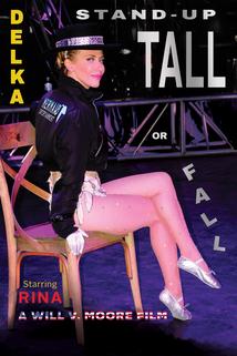 Profilový obrázek - DELKA: Stand-Up Tall or Fall