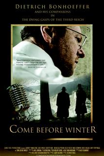 Profilový obrázek - Come Before Winter: Dietrich Bonhoeffer and His Companions in the Dying Gasps of the Third Reich