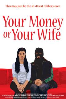 Profilový obrázek - Your Money or Your Wife