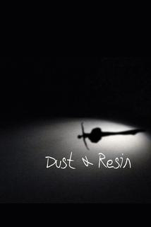 Dust & Resin