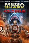Megažralok versus Kolossus (2015)