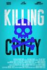 Killing Crazy 