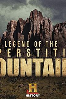 Legend of the Superstition Mountains  - Legend of the Superstition Mountains