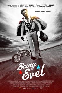 Being Evel  - Being Evel