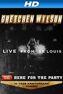 Gretchen Wilson: Still Here for the Party