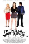 Slap Worthy () 