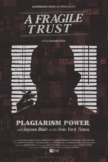 A Fragile Trust: Plagiarism, Power, and Jayson Blair at the New York Times
