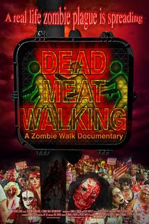 Profilový obrázek - Dead Meat Walking: A Zombie Walk Documentary