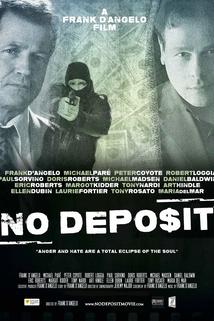 No Deposit  - No Deposit
