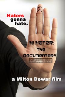 Profilový obrázek - Hi Hater: The Documentary