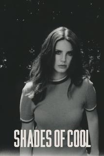 Profilový obrázek - Lana Del Rey: Shades of Cool