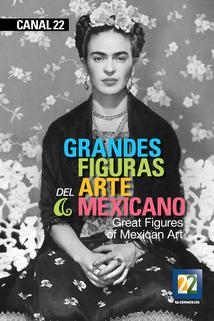 Profilový obrázek - Grandes figuras del arte mexicano