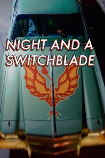 Night and a Switchblade