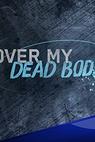 Over My Dead Body (2015)