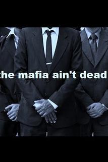 Profilový obrázek - The Mafia Ain't Dead