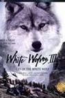 White Wolves III: Cry of the White Wolf 