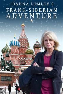 Profilový obrázek - Joanna Lumley's Trans-Siberian Adventure