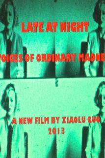 Late at Night: Voices of Ordinary Madness