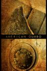 American Gumbo* 
