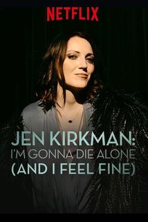 Profilový obrázek - Jen Kirkman: I'm Gonna Die Alone