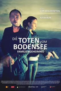 Die Toten vom Bodensee: Familiengeheimnis  - Die Toten vom Bodensee: Familiengeheimnis
