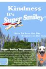Kindness: It's Super Smiley 