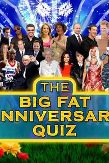 The Big Fat Anniversary Quiz  - The Big Fat Anniversary Quiz