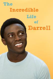 The Incredible Life of Darrell