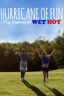 Profilový obrázek - Hurricane of Fun: The Making of Wet Hot