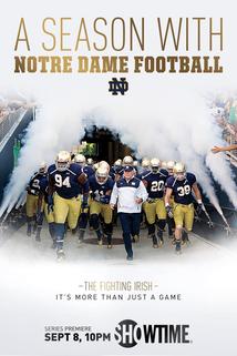 A Season with Notre Dame Football  - A Season with Notre Dame Football
