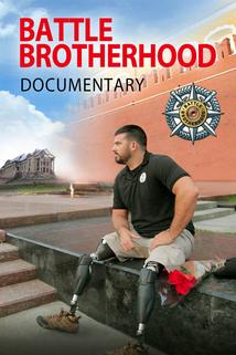 The Documentary Film Battle Brotherhood  - The Documentary Film Battle Brotherhood