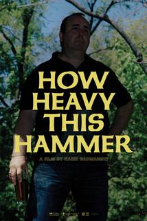 Profilový obrázek - How Heavy This Hammer
