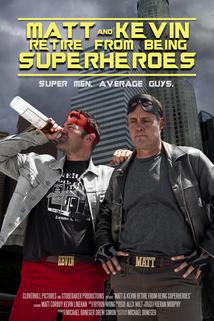 Profilový obrázek - Matt & Kevin Retire from Being Superheroes