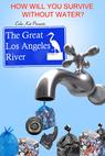The Great Los Angeles River 